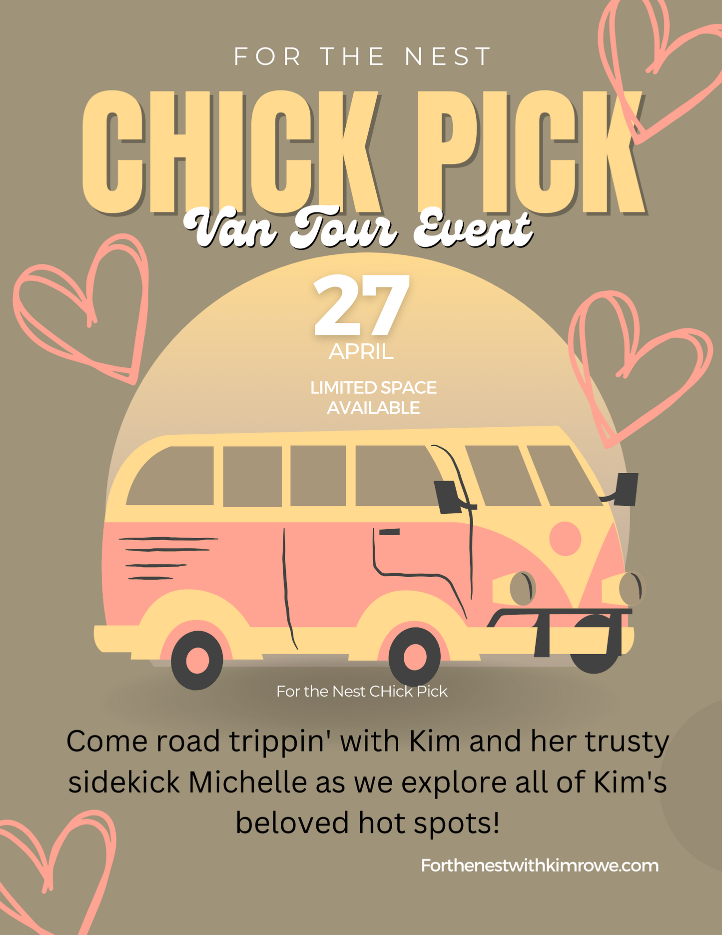 FOR THE NEST CHICK PICK VAN TOUR