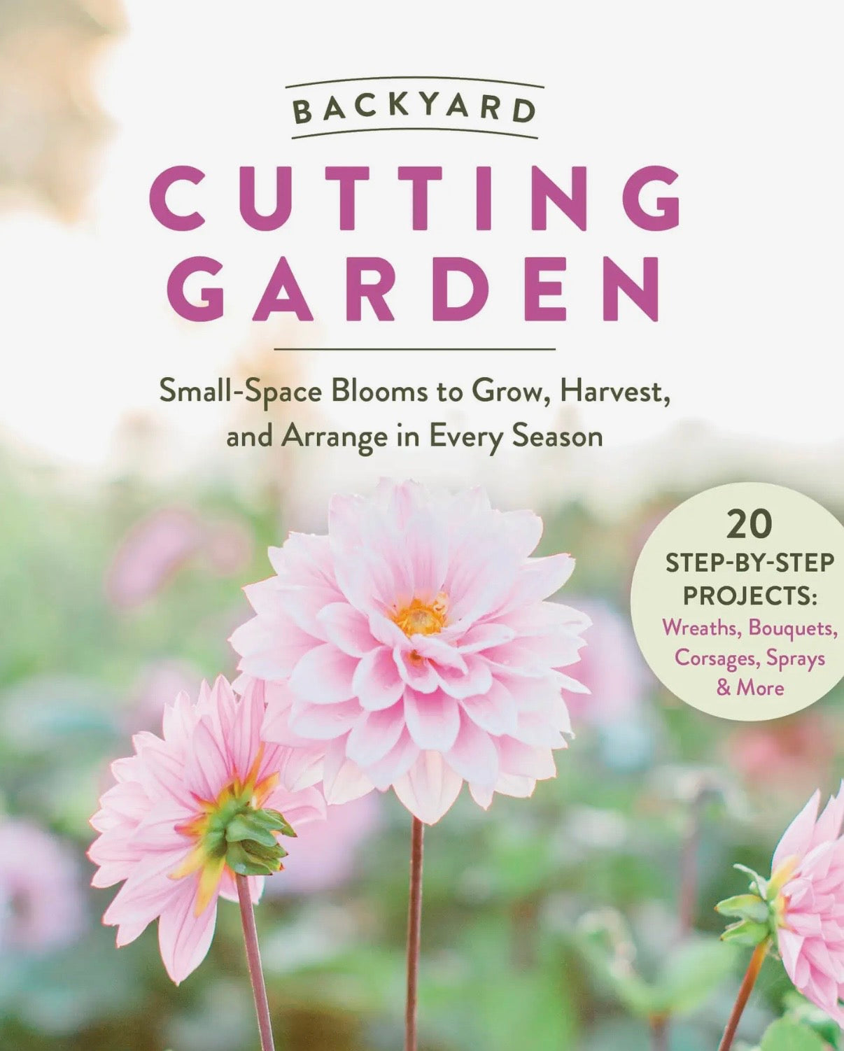The Backyard Cutting Garden Book